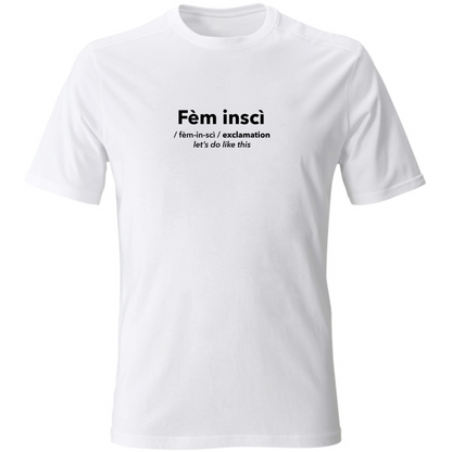 T-SHIRT FÈM INSCÌ