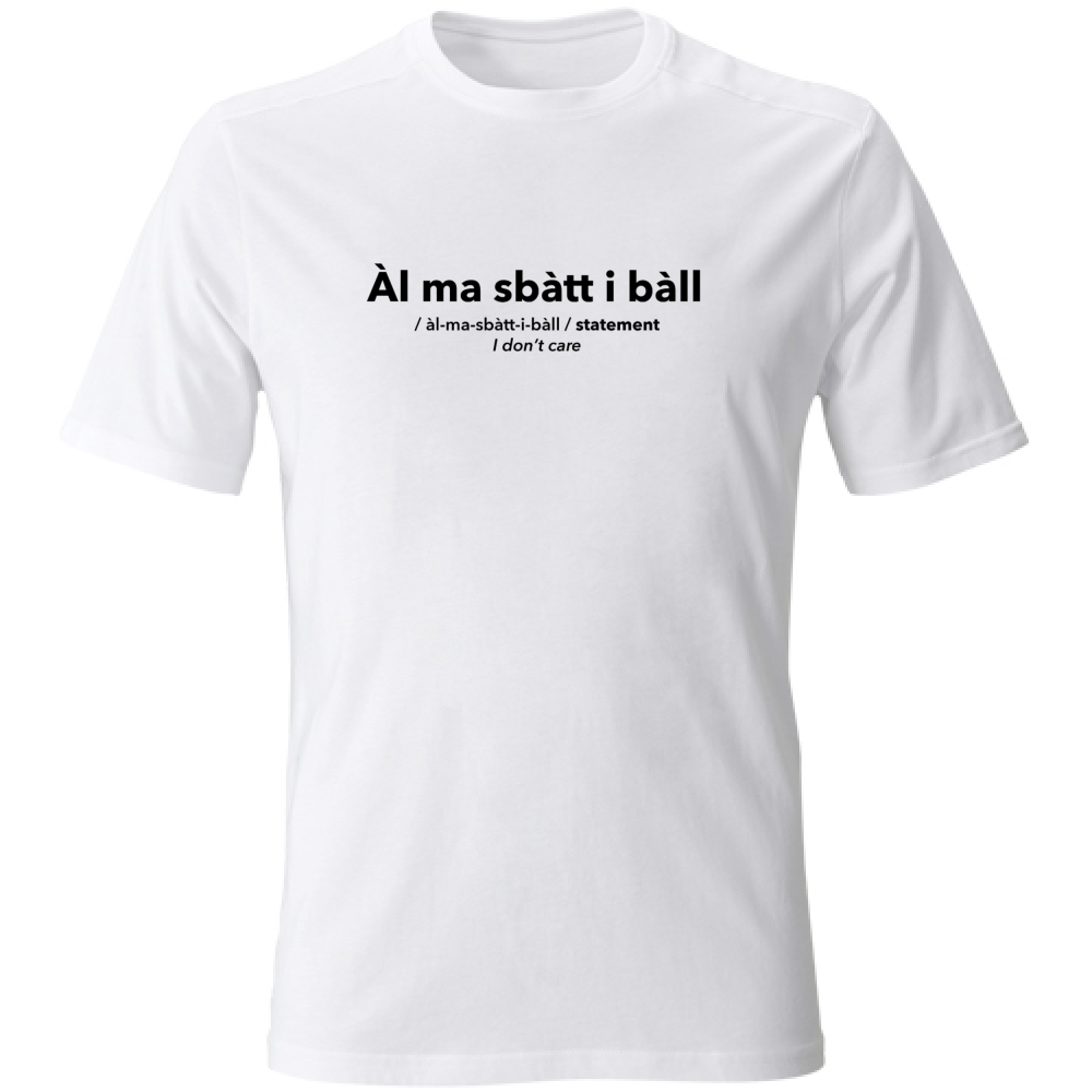 T-SHIRT ÀL MÀ SBÀTT I BÀLL