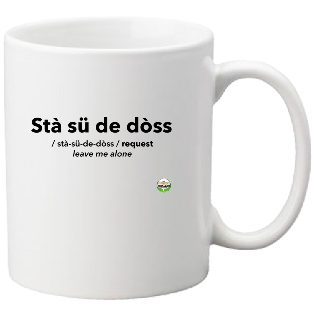 TAZZA STÀ SÜ DE DÒSS