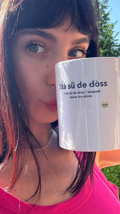 TAZZA STÀ SÜ DE DÒSS